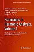 Excursions in Harmonic Analysis, Volume 1