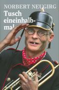 Tusch eineinhalbmal
