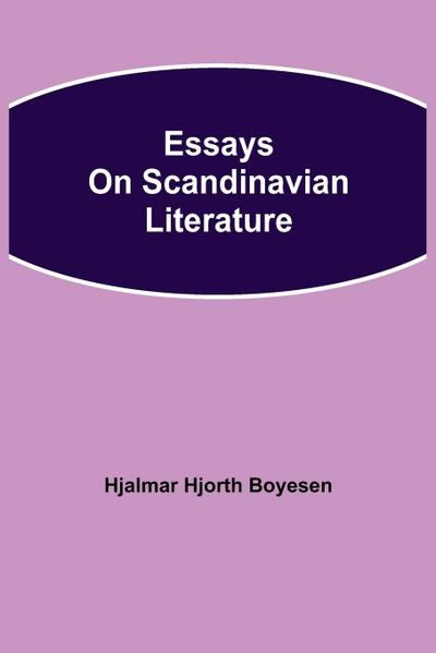 Essays on Scandinavian Literature