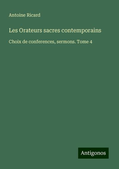 Les Orateurs sacres contemporains