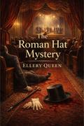 The Roman Hat Mysery (Illustrated)