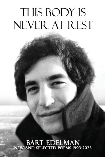 This Body Is Never at Rest