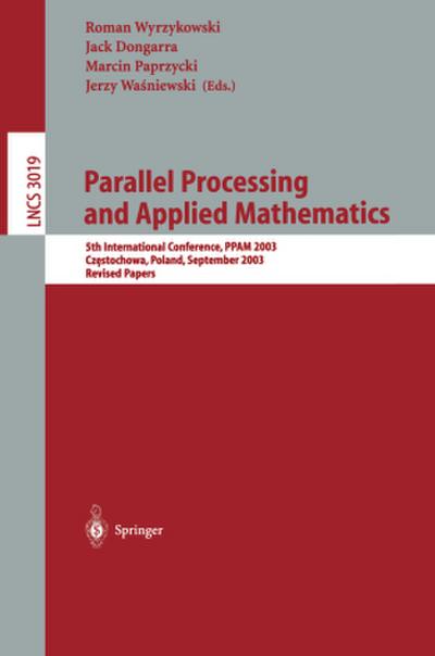Parallel Processing and Applied Mathematics, PPAM 2003