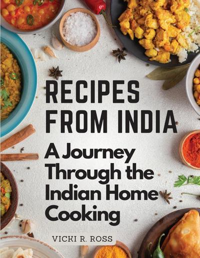 Vicki R. Ross: Recipes from India
