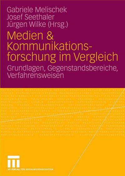 Medien & Kommunikationsforschung im Vergleich