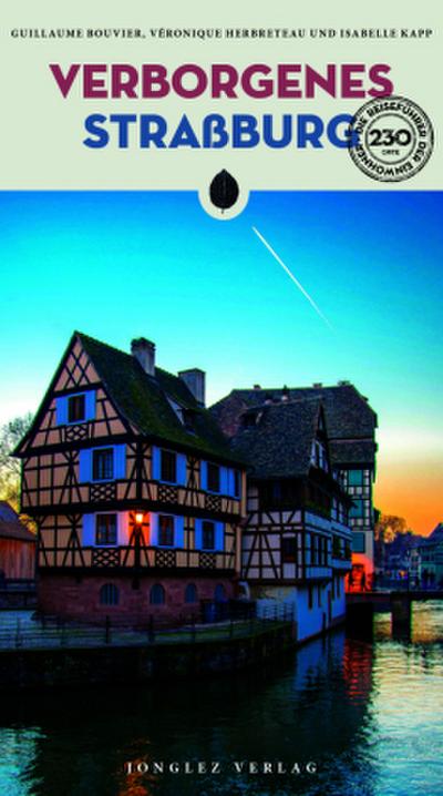 Verborgenes Straßburg