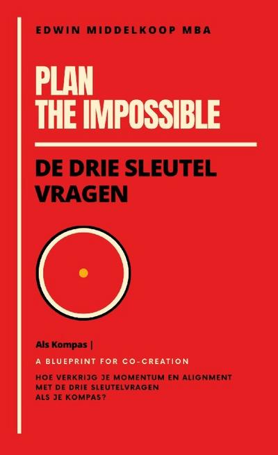 Plan the Impossible