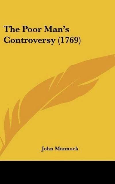 The Poor Man’s Controversy (1769)