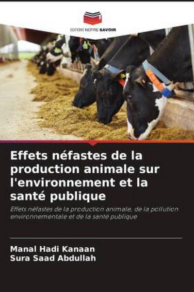 Effets néfastes de la production animale sur l’environnement et la santé publique