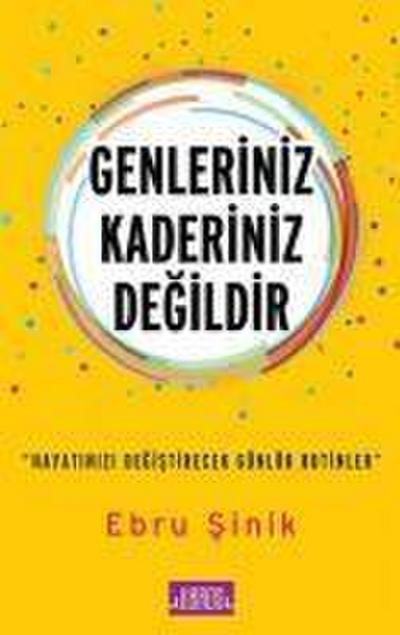 Genleriniz Kaderiniz Degildir