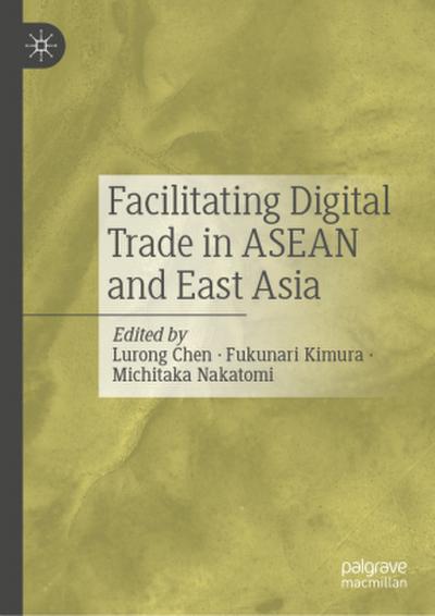 Facilitating Digital Trade in ASEAN and East Asia