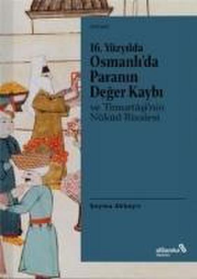 16. Yüzyilda Osmanlida Paranin Deger Kaybi ve Timurtasinin Nükud Risalesi