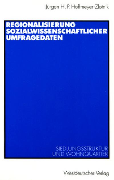 Regionalisierung sozialwissenschaftlicher Umfragedaten