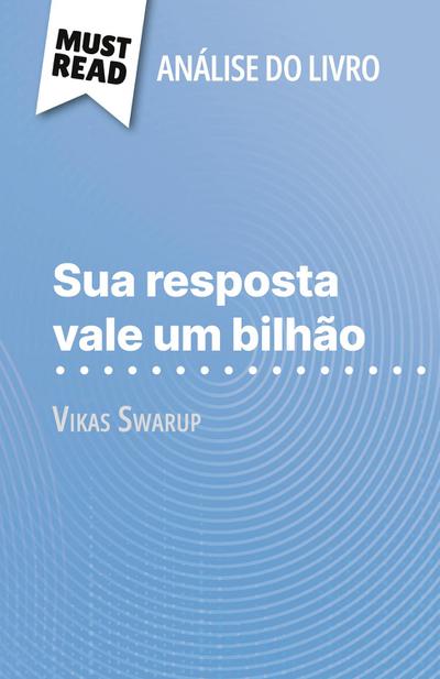 Sua resposta vale um bilhão de Vikas Swarup (Análise do livro)