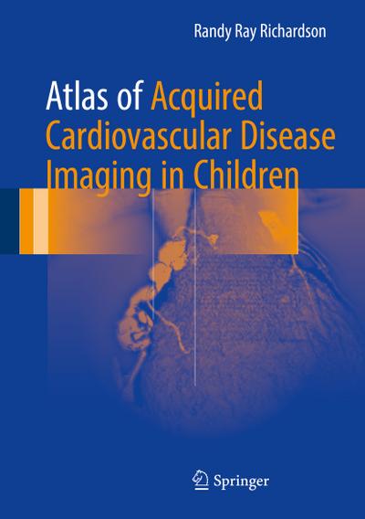 Atlas of Acquired Cardiovascular Disease Imaging in Children