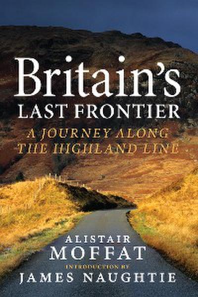 Britain’s Last Frontier