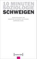 10 Minuten Soziologie: Schweigen