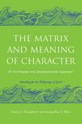 The Matrix and Meaning of Character