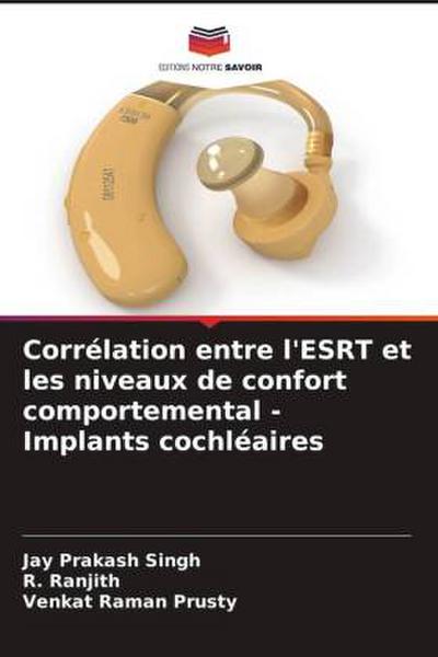 Corrélation entre l’ESRT et les niveaux de confort comportemental - Implants cochléaires
