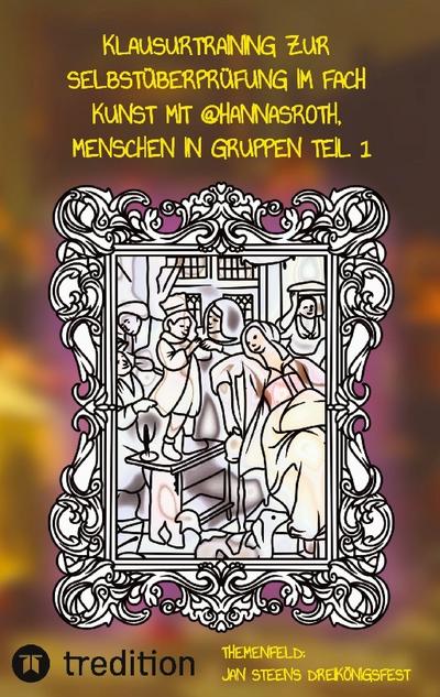 Klausurtraining zur Selbstüberprüfung im Fach Kunst mit @hannasroth, Menschen in Gruppen Teil1