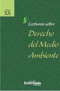 Lecturas sobre derecho del medio ambiente  Tomo XX + índices