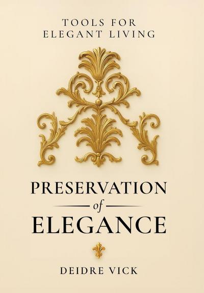 Preservation of Elegance
