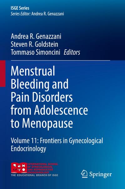 Menstrual Bleeding and Pain Disorders from Adolescence to Menopause
