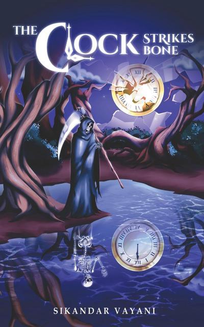 Vayani, S: Clock Strikes Bone