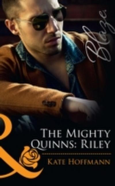 Mighty Quinns: Riley (Mills & Boon Blaze) (The Mighty Quinns, Book 12)