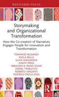 Storymaking and Organizational Transformation