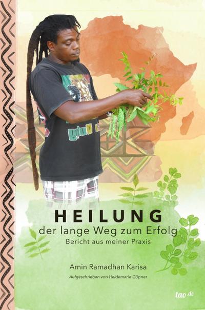 Heilung - der lange Weg zum Erfolg
