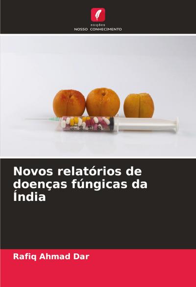 Novos relatórios de doenças fúngicas da Índia