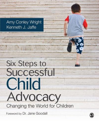 Six Steps to Successful Child Advocacy