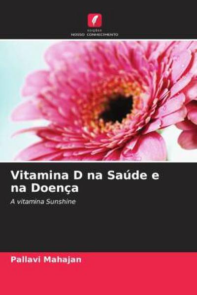 Vitamina D na Saúde e na Doença
