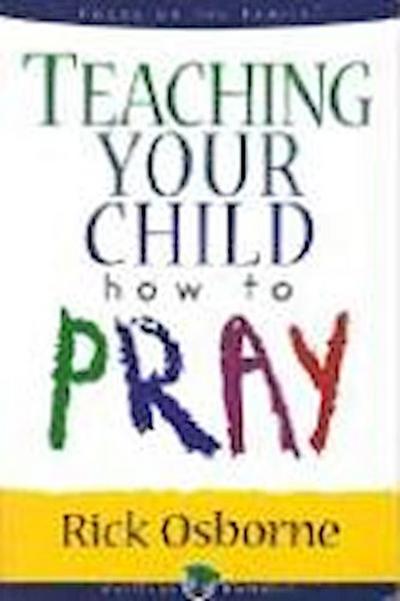 Teaching Your Child How to Pray