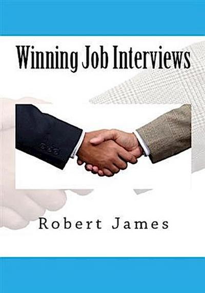Winning Job Interviews