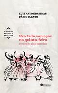 Pra tudo começar na quinta-feira