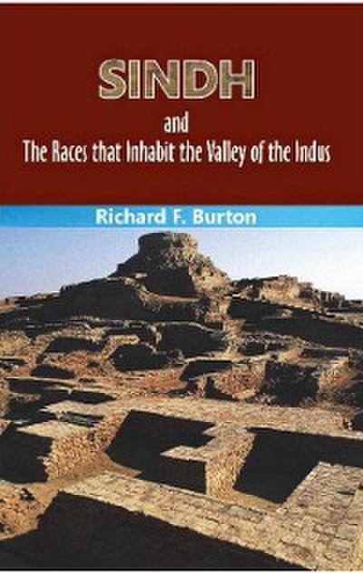 Sindh and The Races that Inhabit the Valley of the Indus