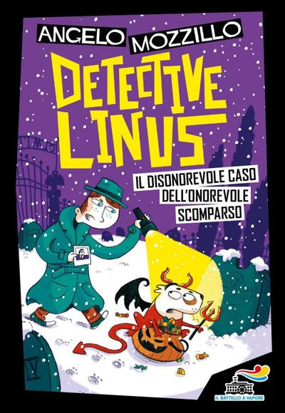 Il disonorevole caso dell’onorevole scomparso. Detective Linus. Vol. 4