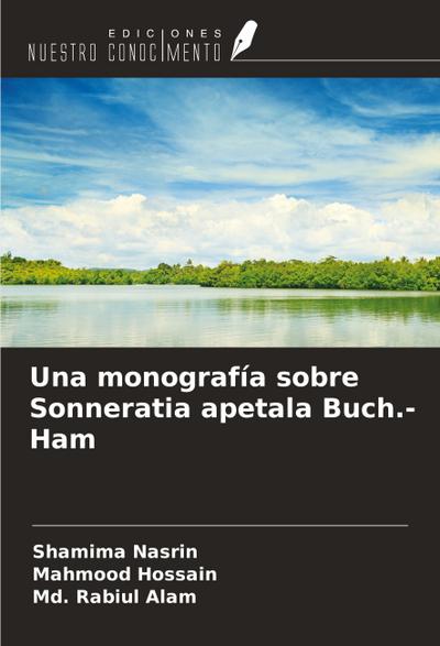 Una monografía sobre Sonneratia apetala Buch.- Ham