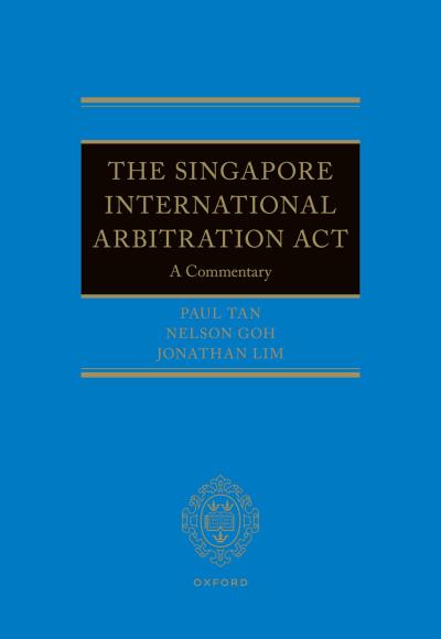 The Singapore International Arbitration ACT