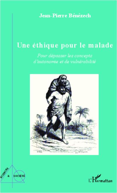Une ethique pour le malade