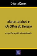 Marco Lucchesi e Os olhos do deserto
