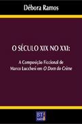 O SÉCULO XIX NO XXI