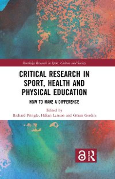 Critical Research in Sport, Health and Physical Education