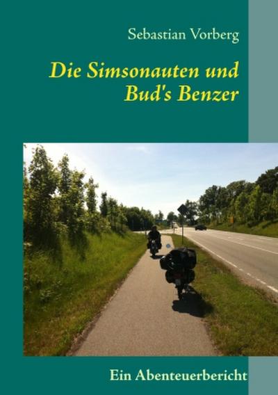 Die Simsonauten und Bud’s Benzer