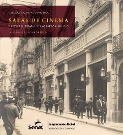 Salas de cinema e história urbana de São Paulo (1894-1930)