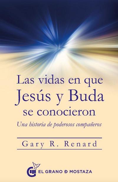 Vidas En Que Jesus Y Buda Se Conocieron, Las