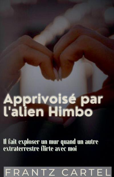 Apprivoisé par l’alien Himbo