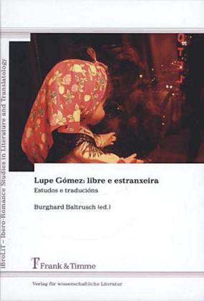 Lupe Gómez: libre e estranxeira